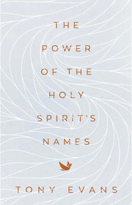 Power of The Holy Spirit’s Names